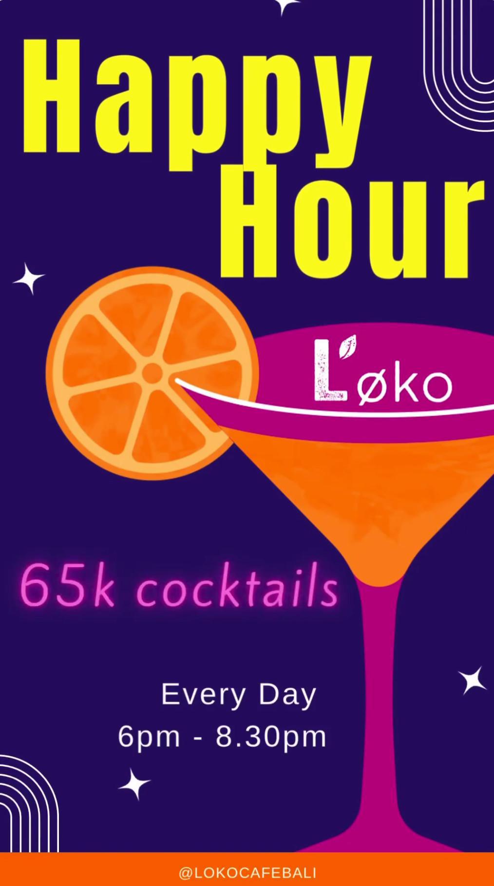 Happy Hour at Loko Cafe Bali, Daily.