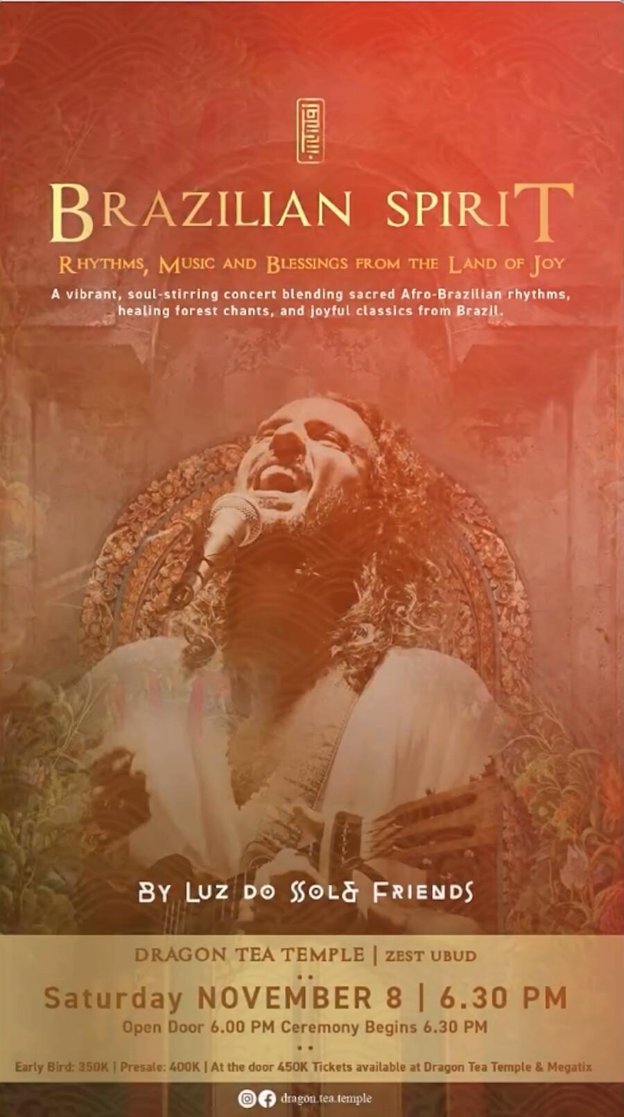 Brazilian Spirit at Dragon Tea Temple Brazilian Spirit at Dragon Tea Temple