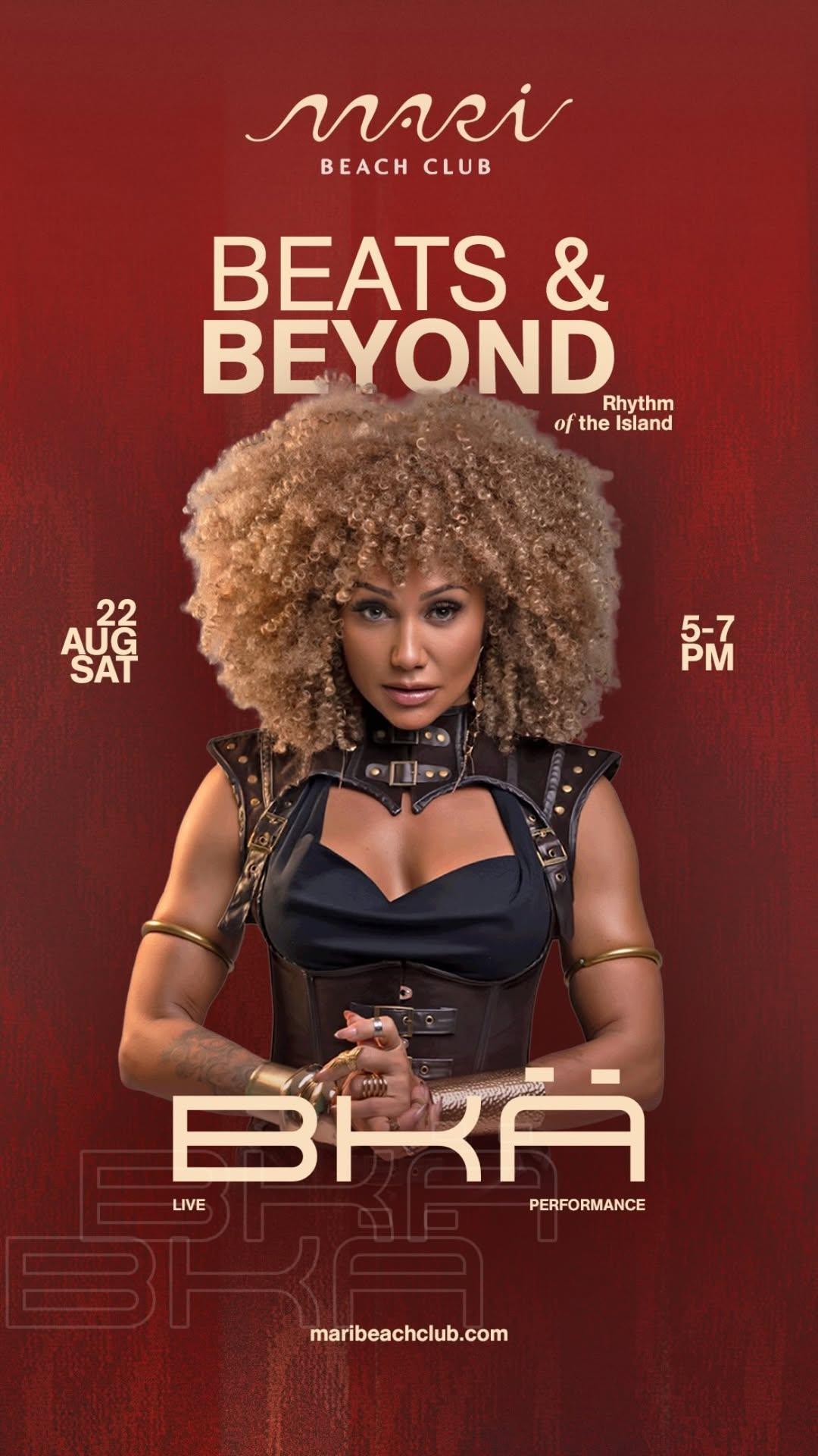 Beats & Beyond Rhythm of the Island: BKA at Mari Beach Club
