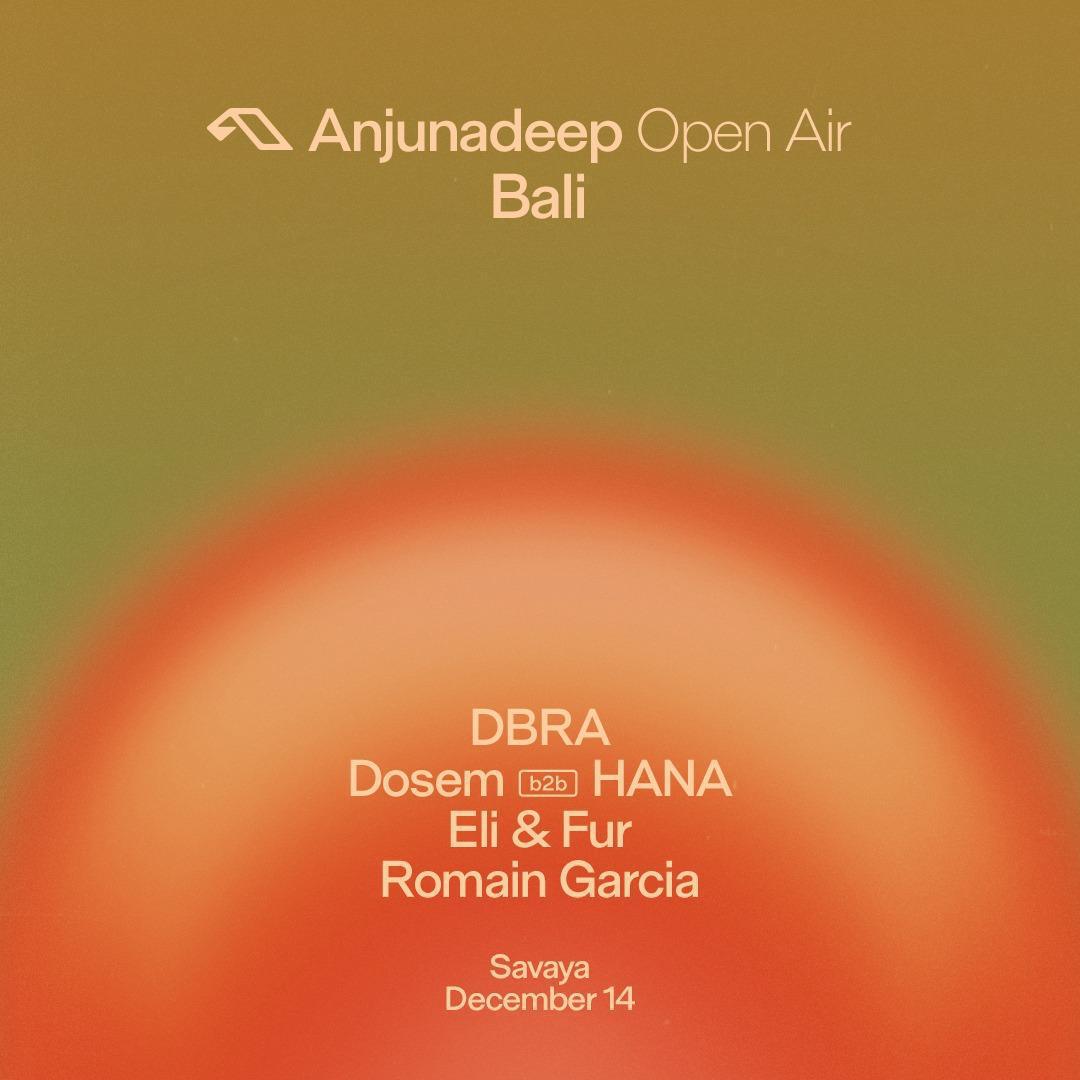 Anjunadeep at Savaya Bali