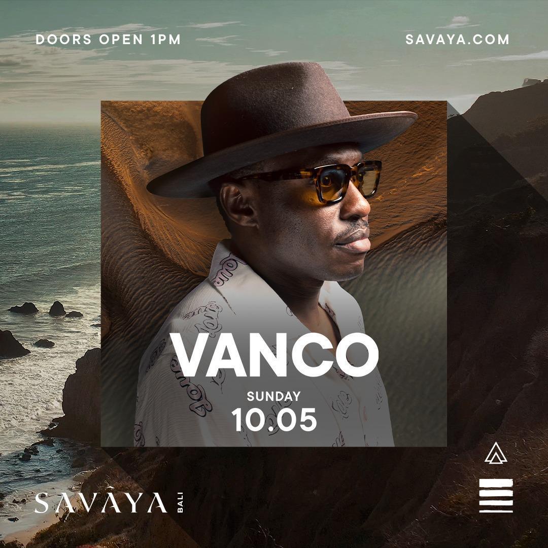 Vanco at Savaya Bali