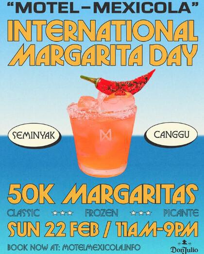International Margarita Day⁠ ⁠at Mexicola Canggu