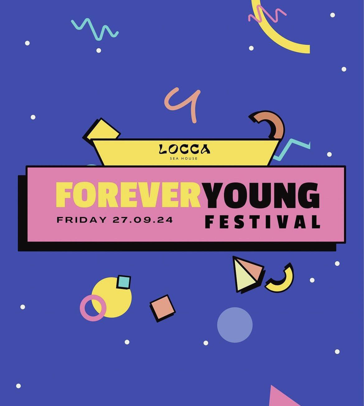 Forever Young Festival at Locca Sea House