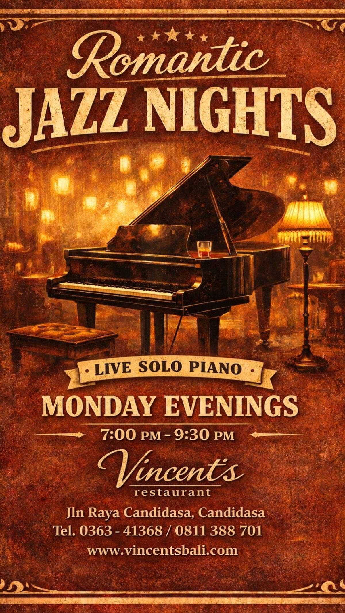 Romantic JAZZ NIGHTS - LIVE SOLO PIANO at Vincent's Restaurant Romantic JAZZ NIGHTS - LIVE SOLO PIANO at Vincent's Restaurant