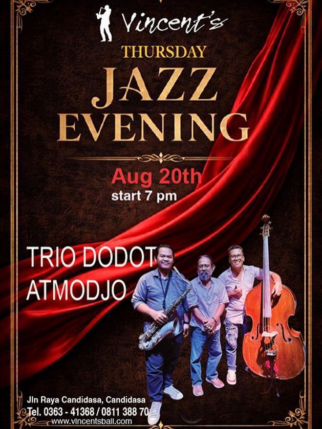 Live Jazz with Trio Dodot Atmodjo at Vincent's Restaurant Live Jazz with Trio Dodot Atmodjo at Vincent's Restaurant