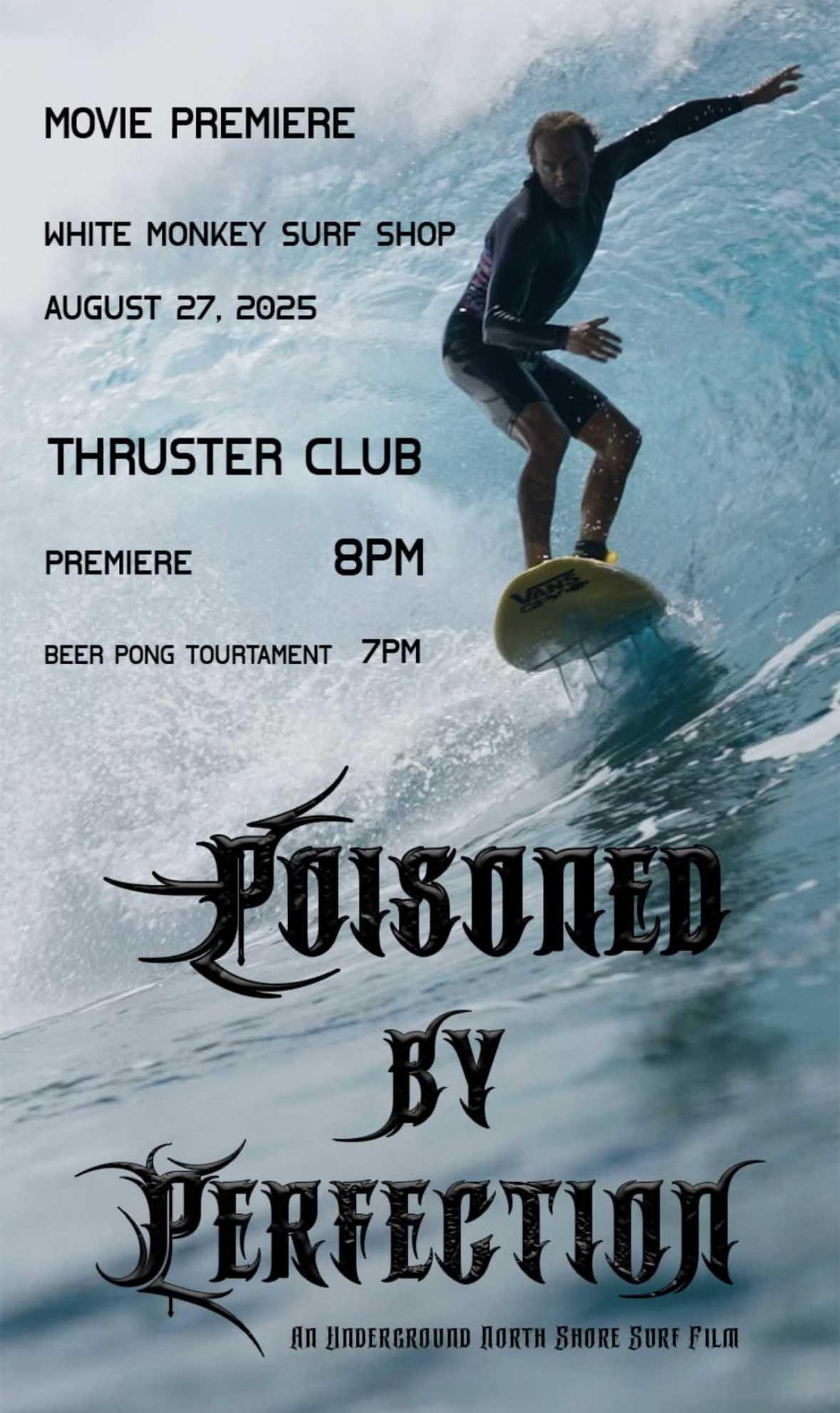 Movie Premiere - Poisoned By Perfection - at the Thruster Club