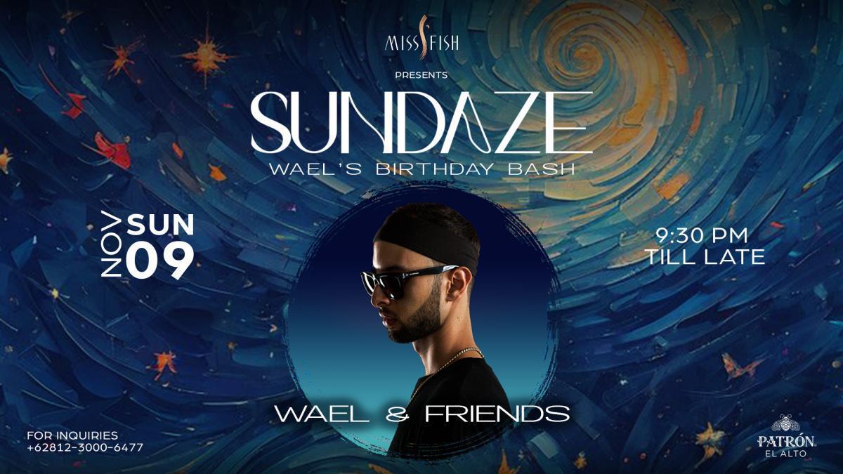 Sundaze at Miss Fish 