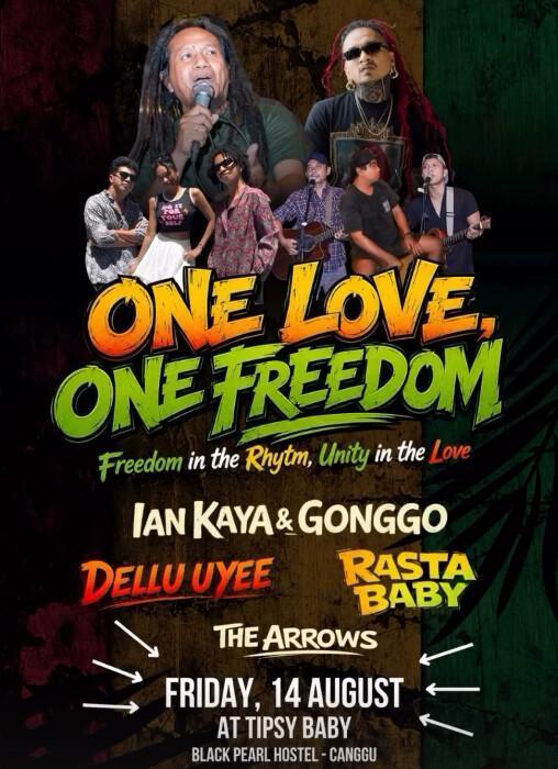 ONE LOVE, ONE FREEDOM at Tipsy Baby