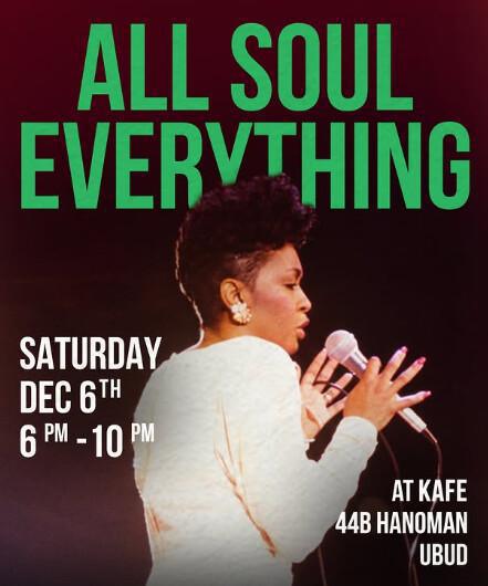 All Soul Everything at Kafe Ubud