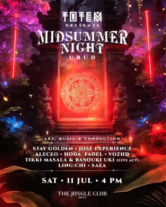 TOTEM PRESENTS MIDSUMMER NIGHT UBUD at The Jungle Club TOTEM PRESENTS MIDSUMMER NIGHT UBUD at The Jungle Club