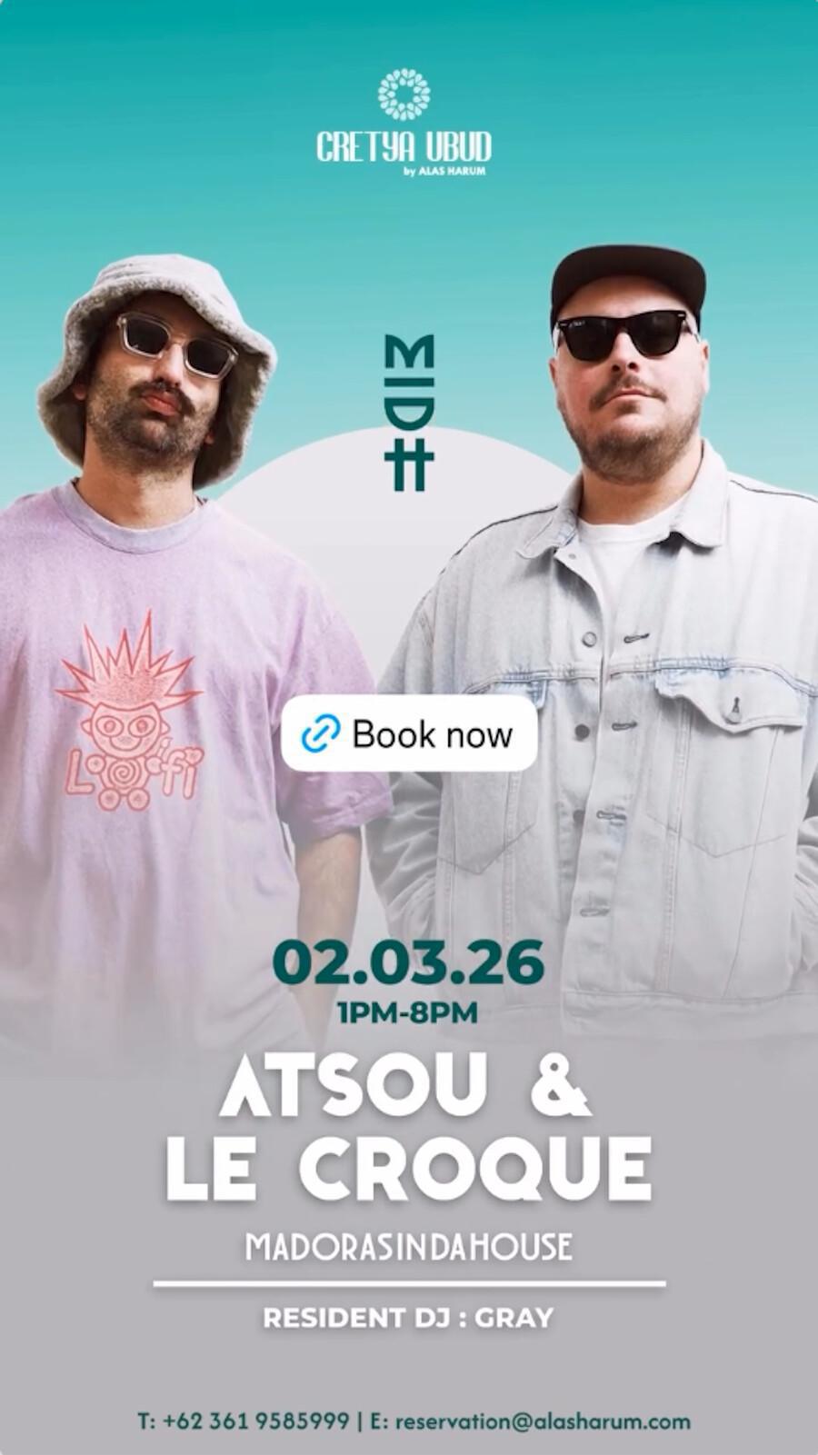 Atsou & Le Croque at Cretya Ubud