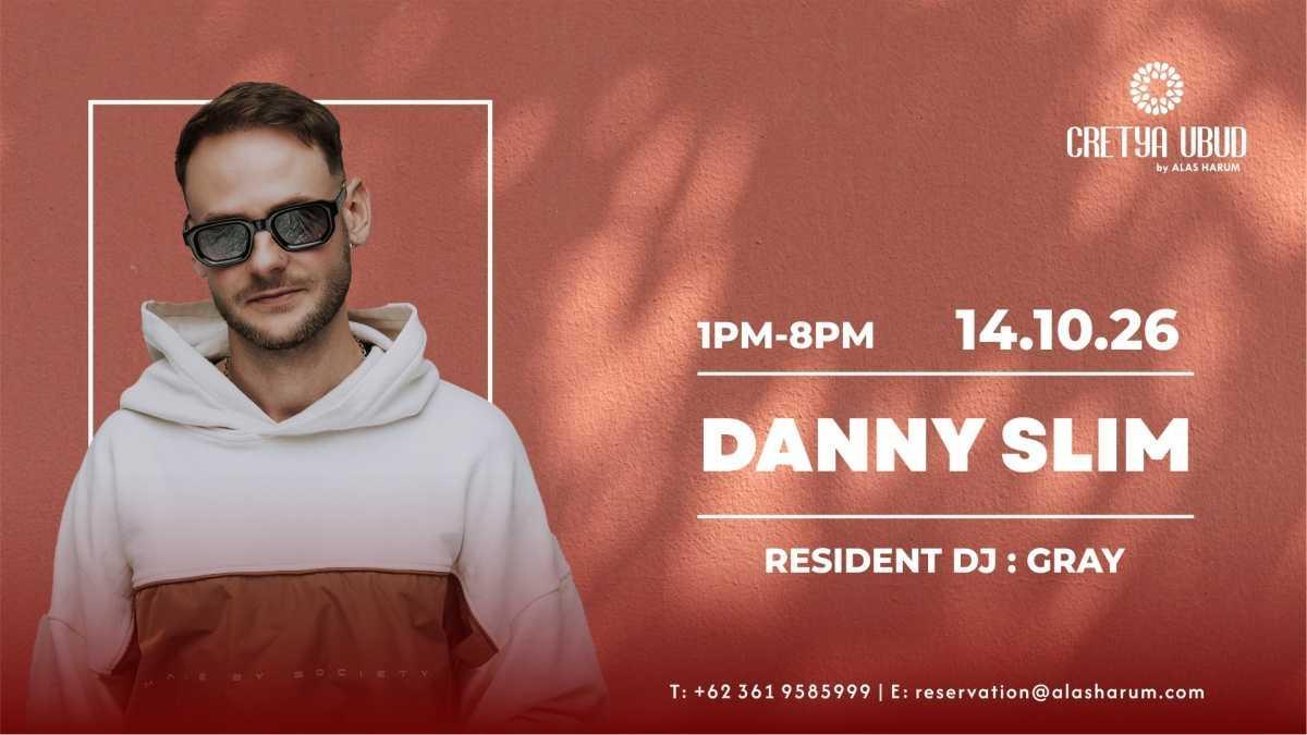 Danny Slim at Cretya Ubud