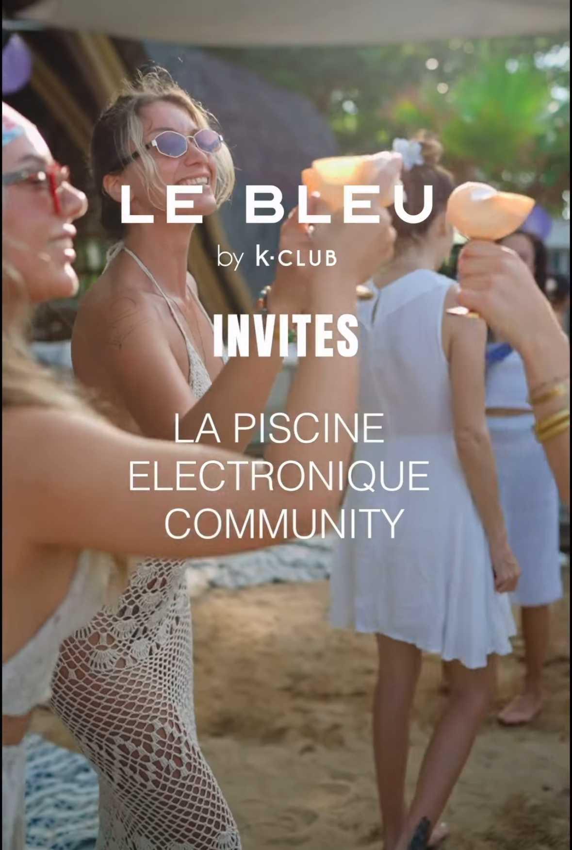 Festive sundays x LA PISCINE ELECTRONIQUE at Le Bleu by K Club