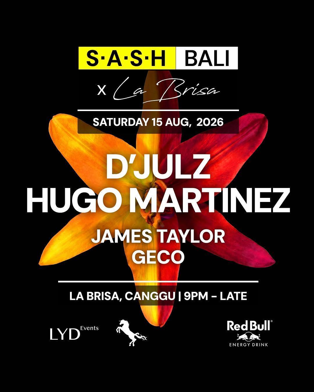 S-A-S-H Bali x La Brisa - D'Julz, Hugo Martinez, James Taylor, Geco at La Brisa S-A-S-H Bali x La Brisa - D'Julz, Hugo Martinez, James Taylor, Geco at La Brisa