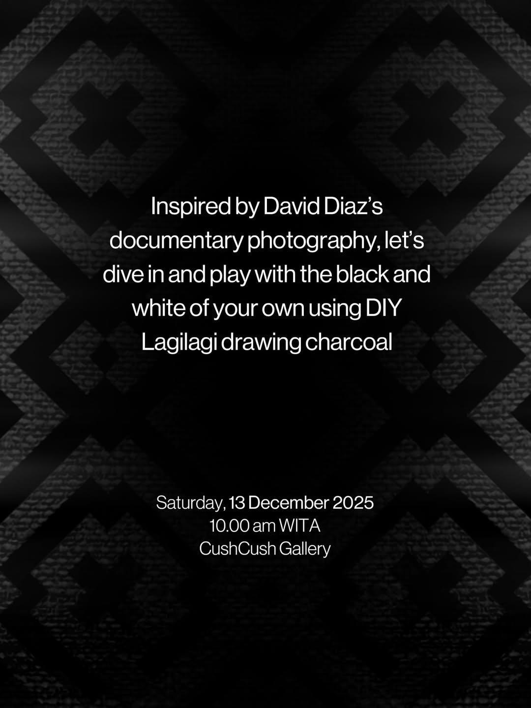 Make Your Own Charcoal at CushCush Gallery