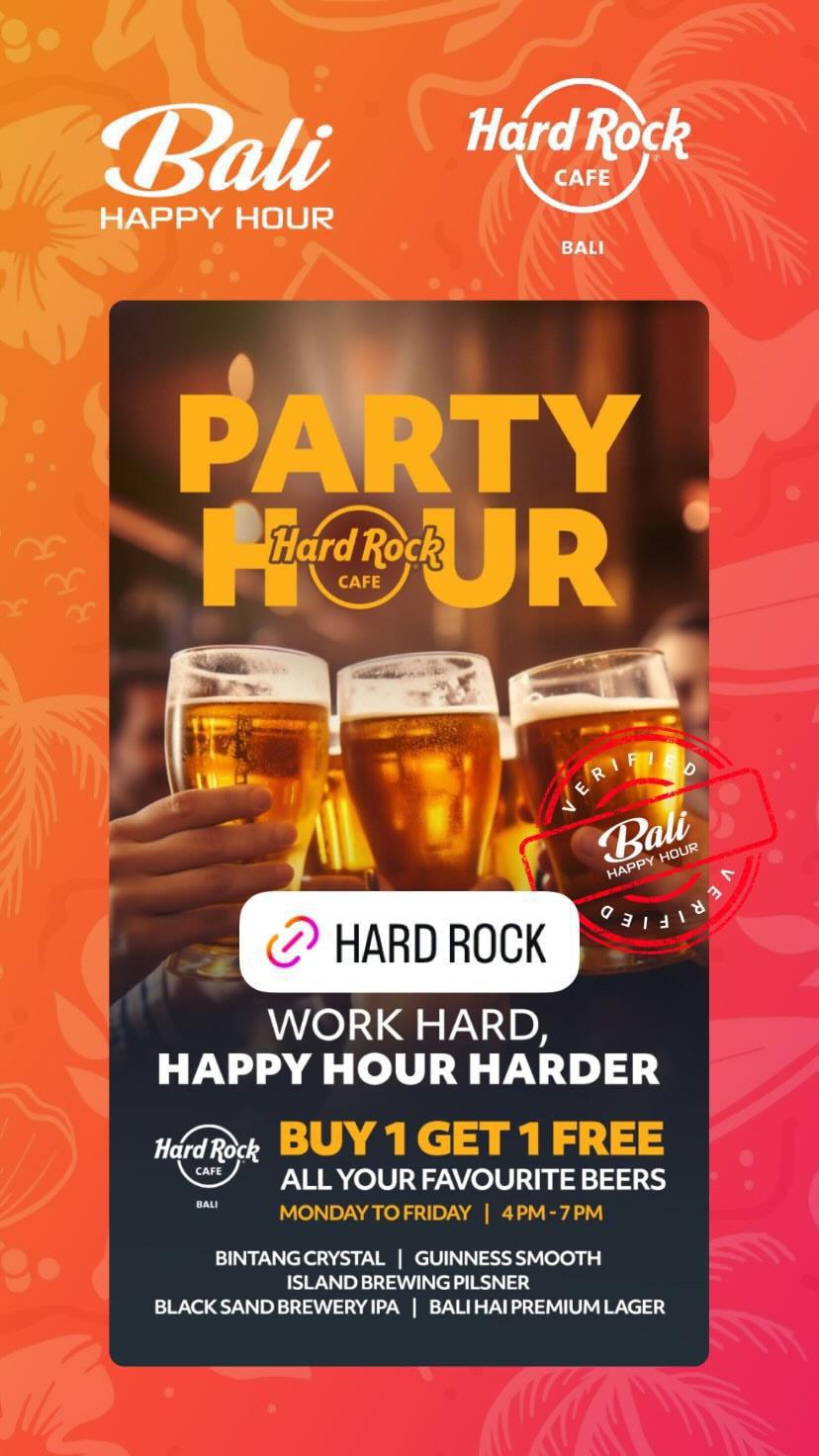Party Hour at Hard Rock Cafe, 4-7pm daily. 