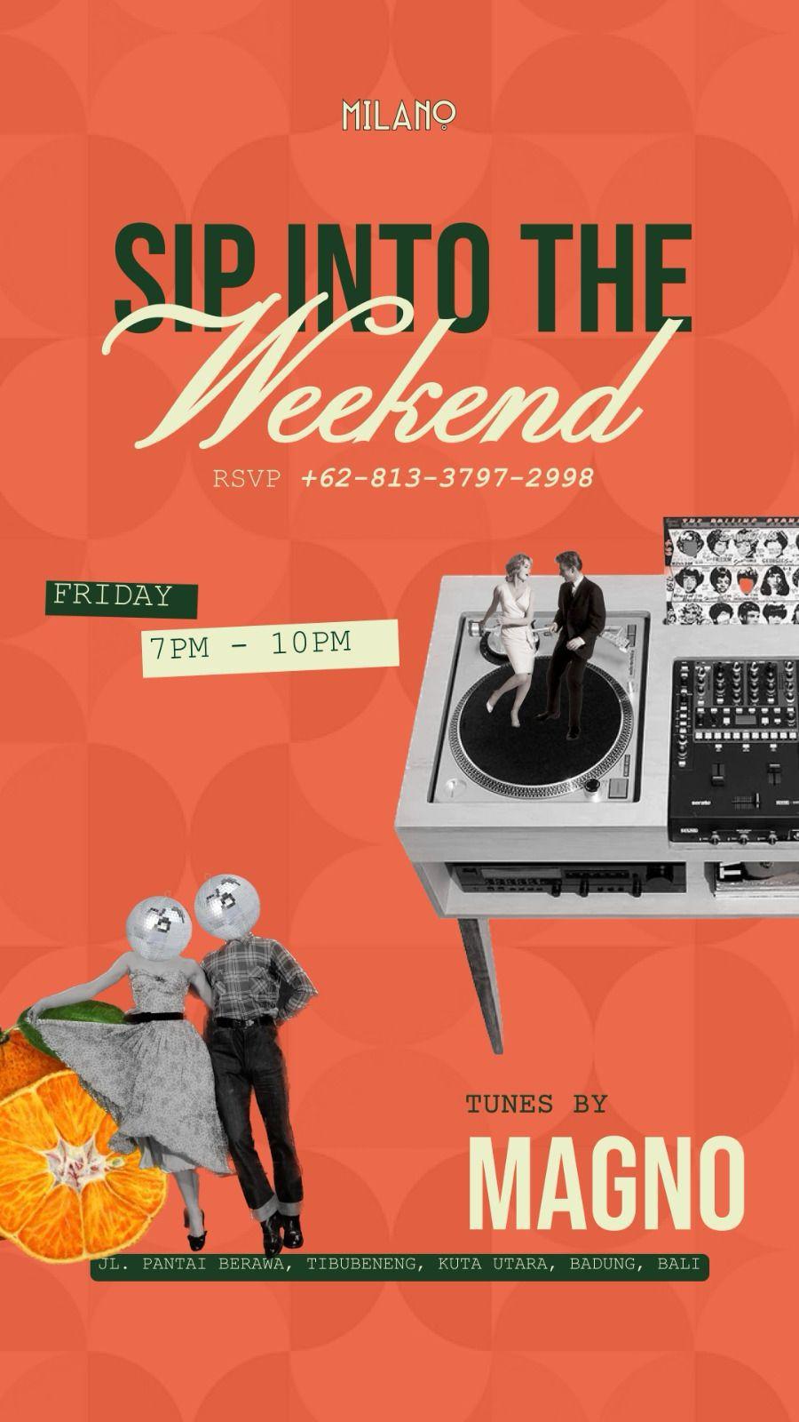 Sip Into The Weekend (Friday) at Milano 