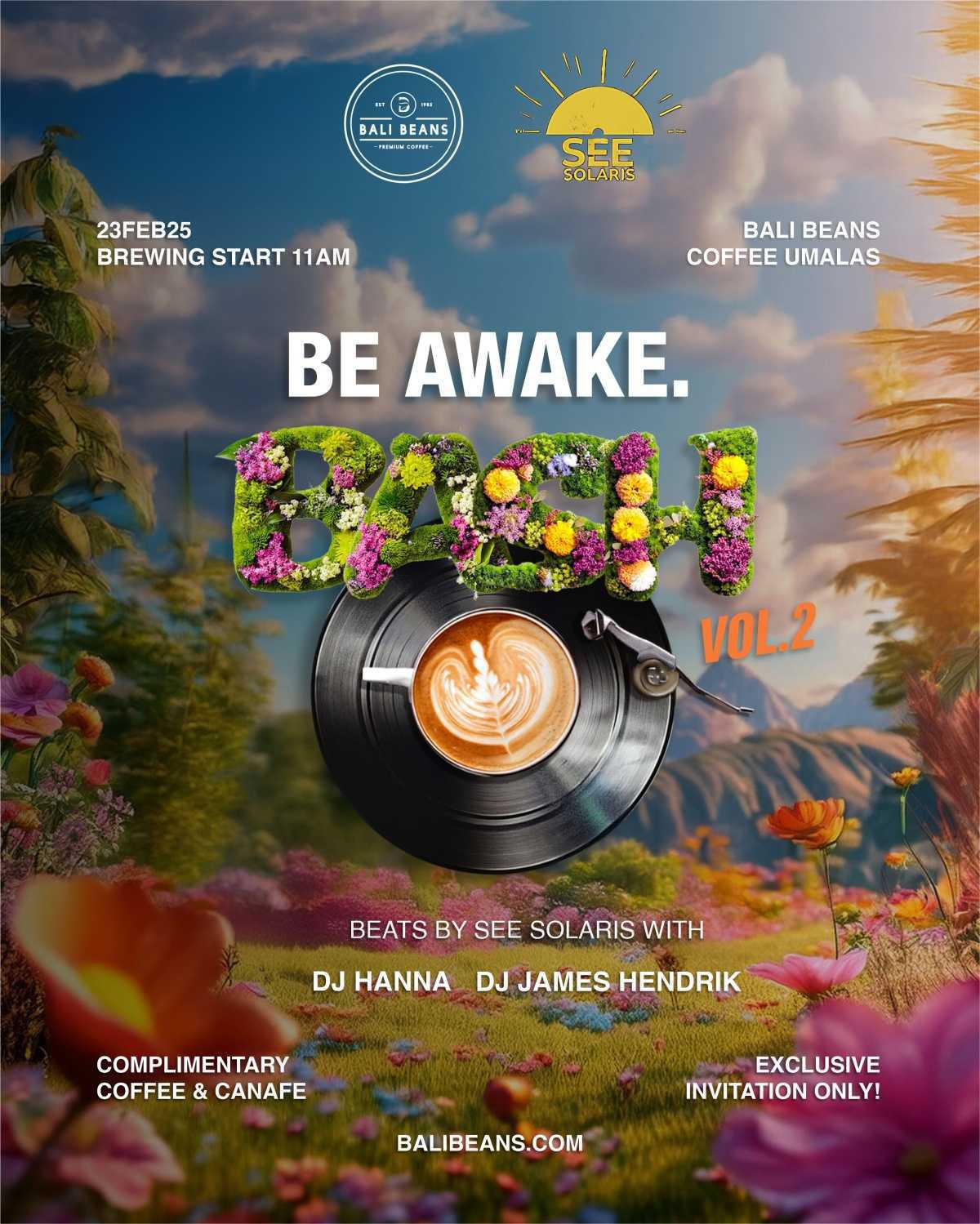 Be Awake Bash Vol. 2 by SEE Solaris at Bali Beans Coffee & Co