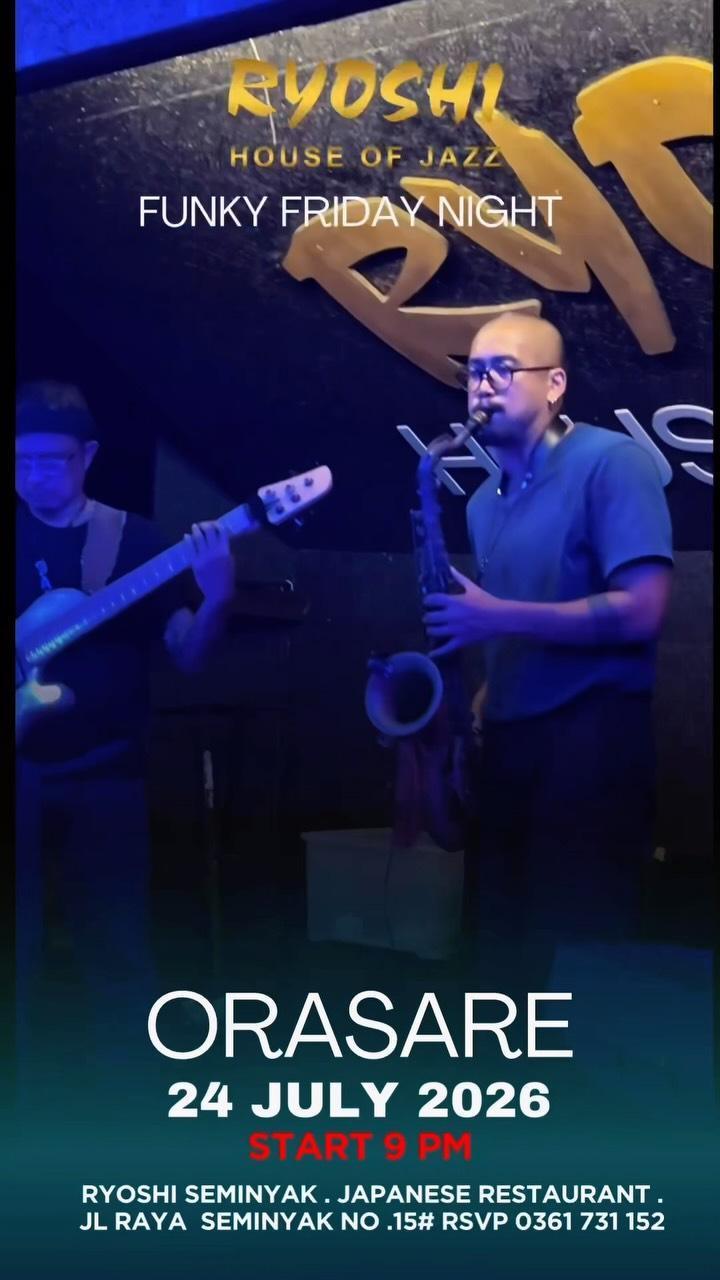 Ryoshi Funky Friday Night presents ORASARE band