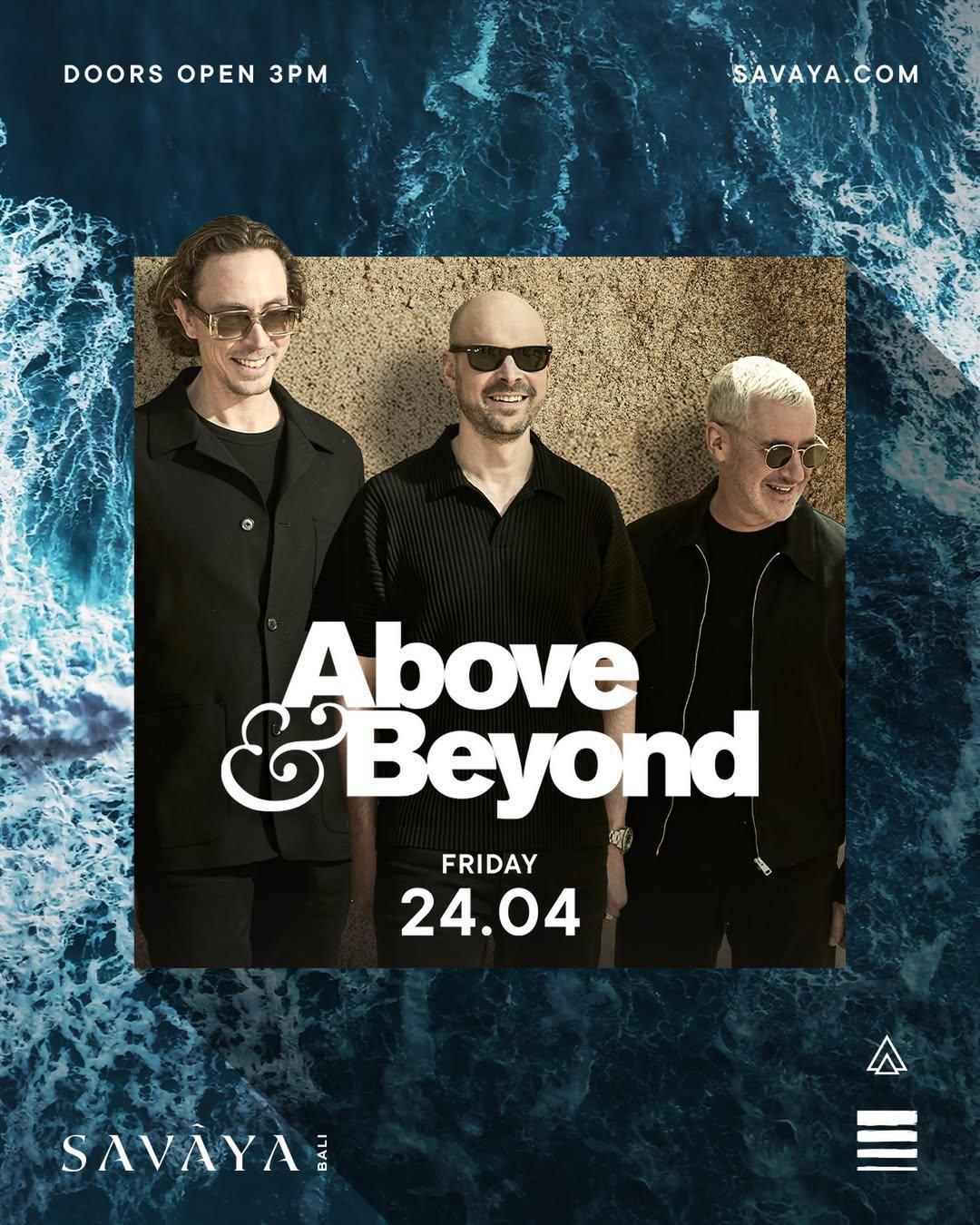 Above & Beyond at Savaya Bali
