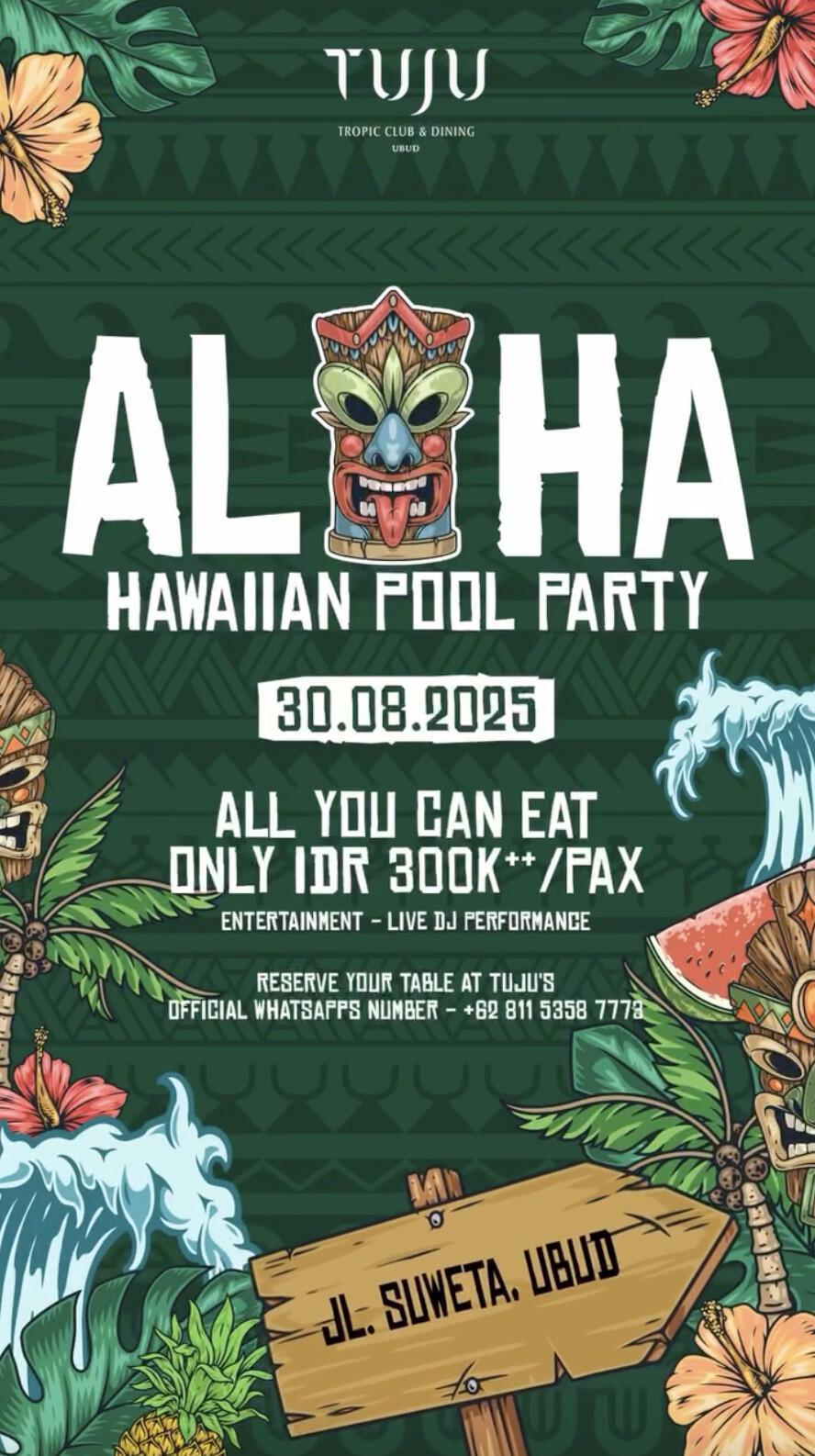 Aloha Hawaiian Pool Party at TUJU Ubud