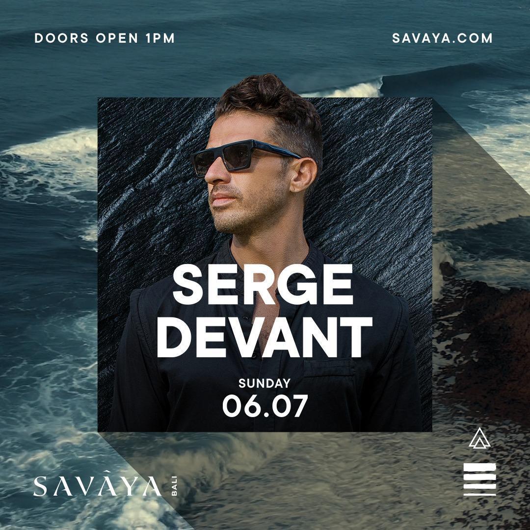 Serge Devant at Savaya Bali