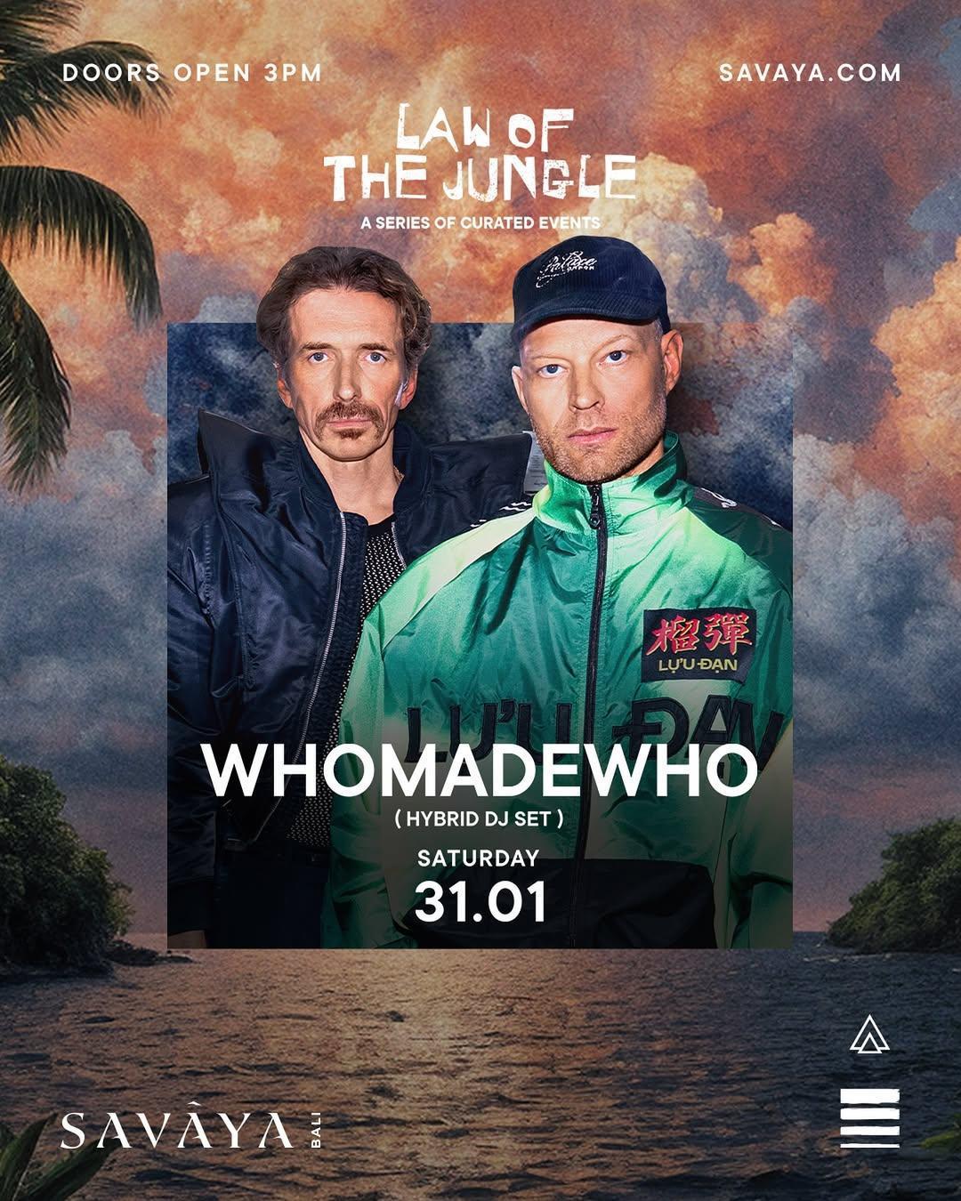 Whomadewho at Savaya Bali