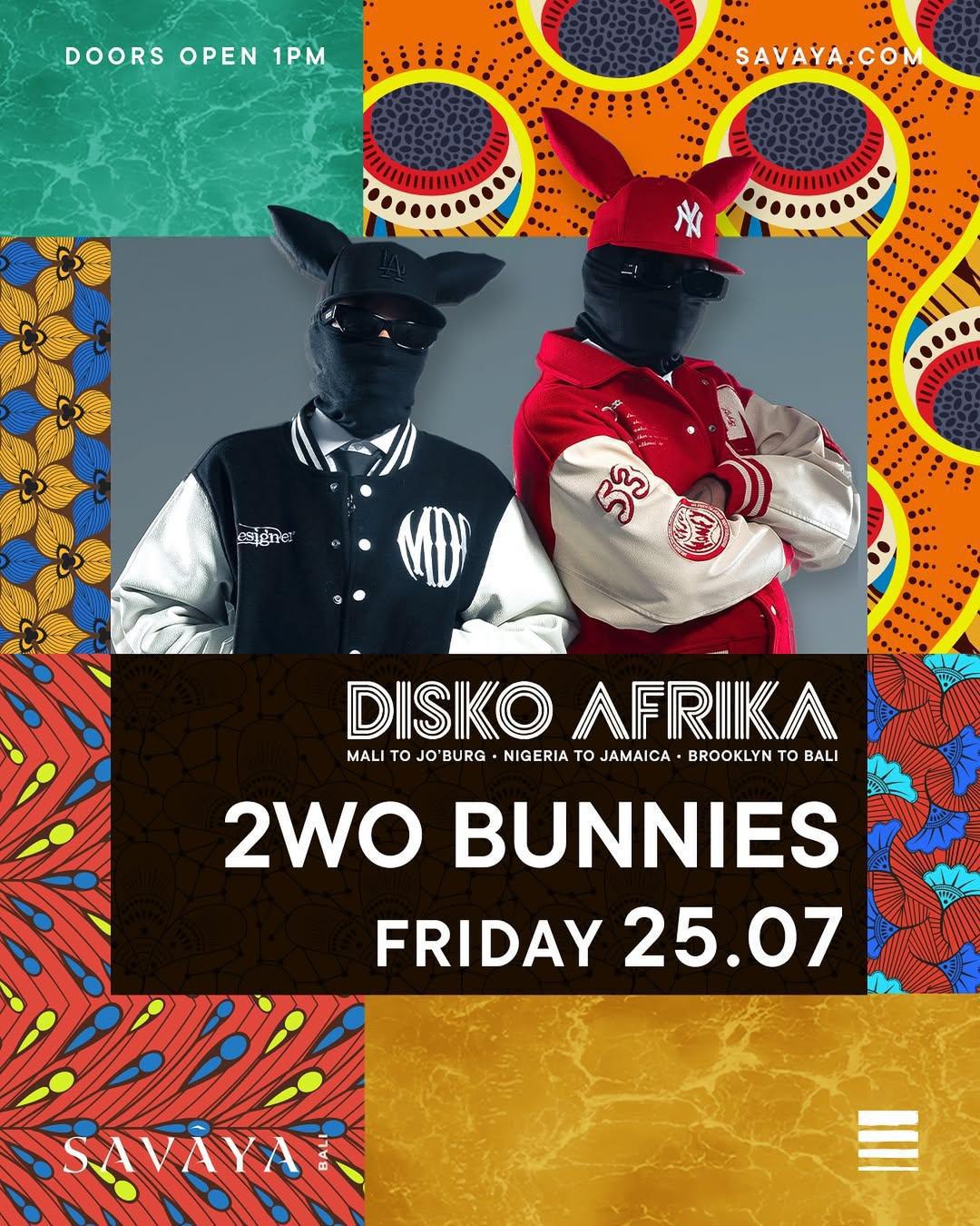 Disko Afrika with 2WO Bunnies at Savaya Bali