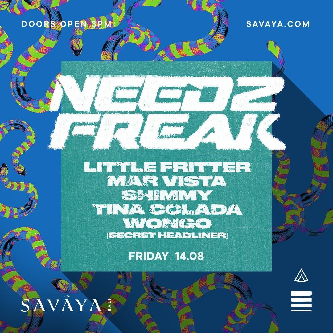 Need2Freak at Savaya Bali