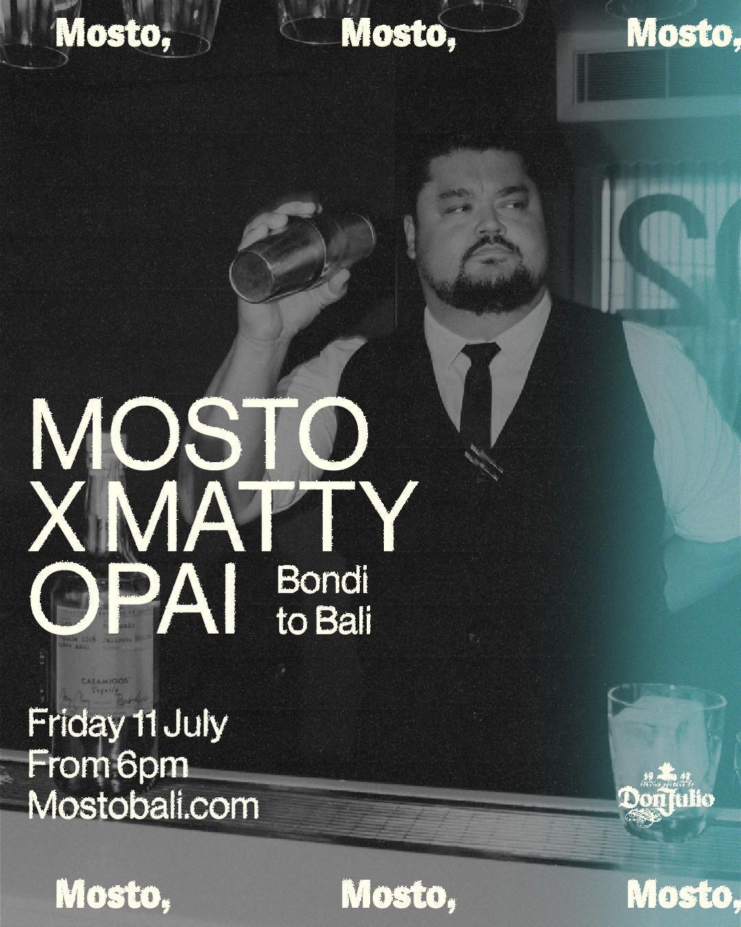 MOSTO X Matty Opai at Mosto Bali