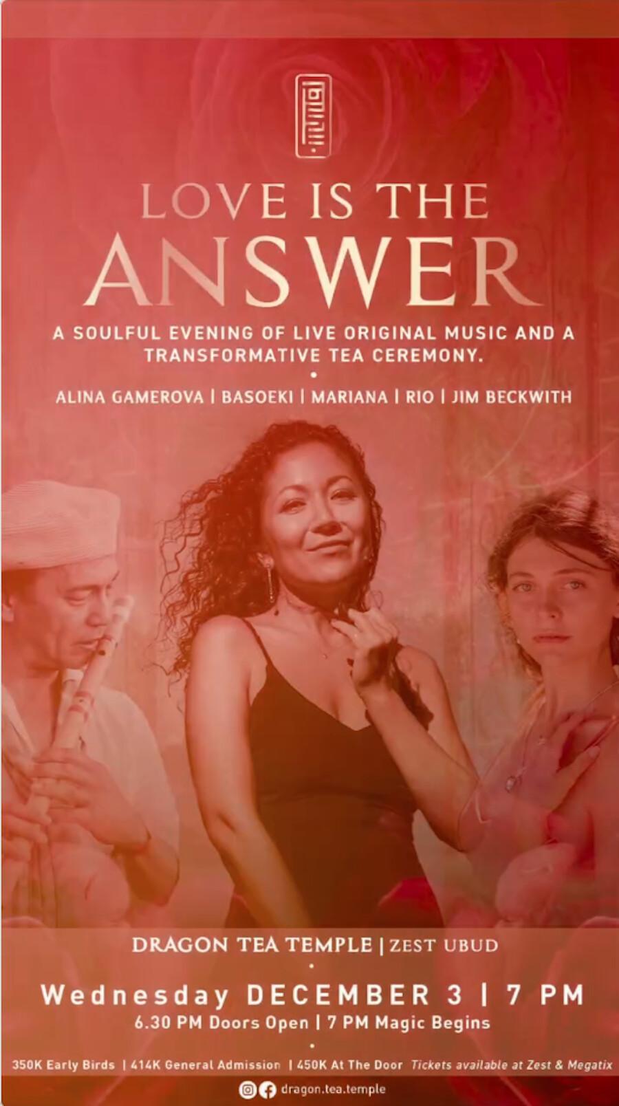 Love Is The Answer at Dragon Tea Temple