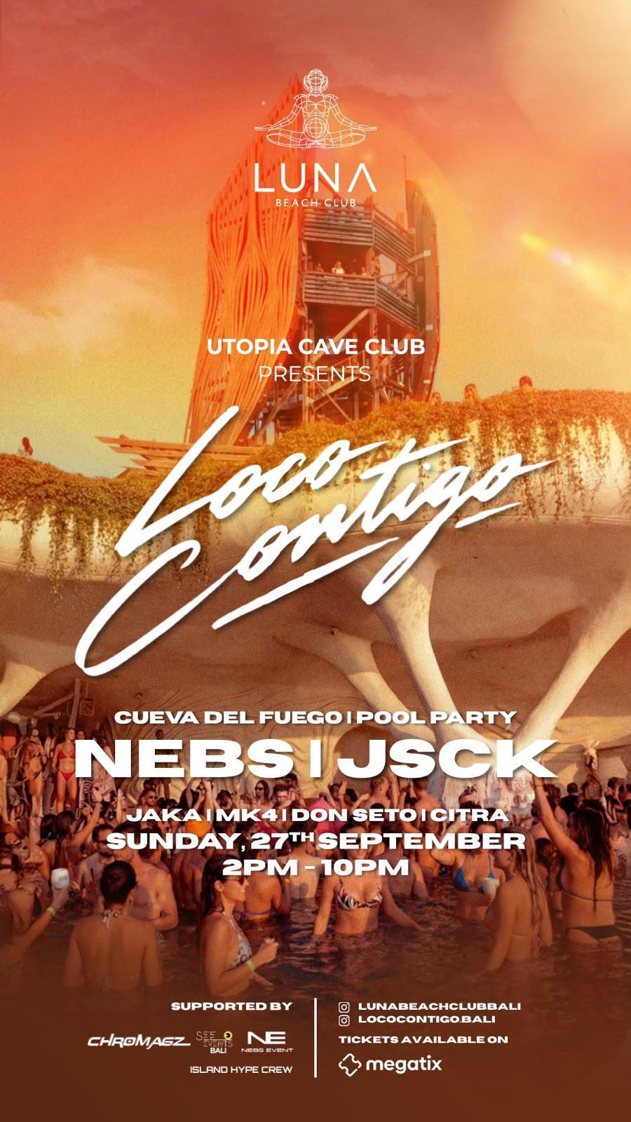 LOCO CONTIGO Cuevo del Fuego at Utopia Cave Club, Luna Beach Club