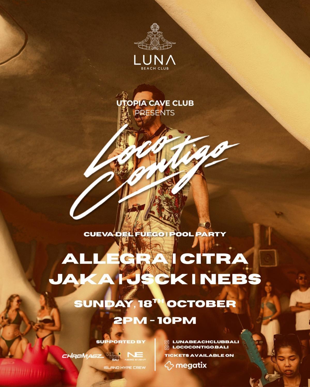 LOCO CONTIGO Cuevo del Fuego at Utopia Cave Club, Luna Beach Club LOCO CONTIGO Cuevo del Fuego at Utopia Cave Club, Luna Beach Club