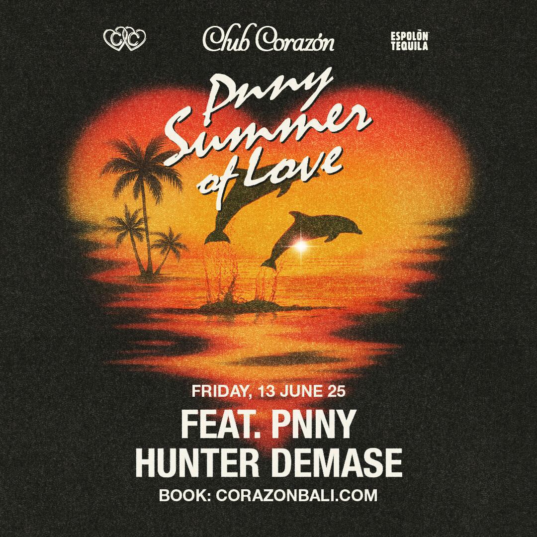 PNNY Summer Of Love at Club Corazon Bali
