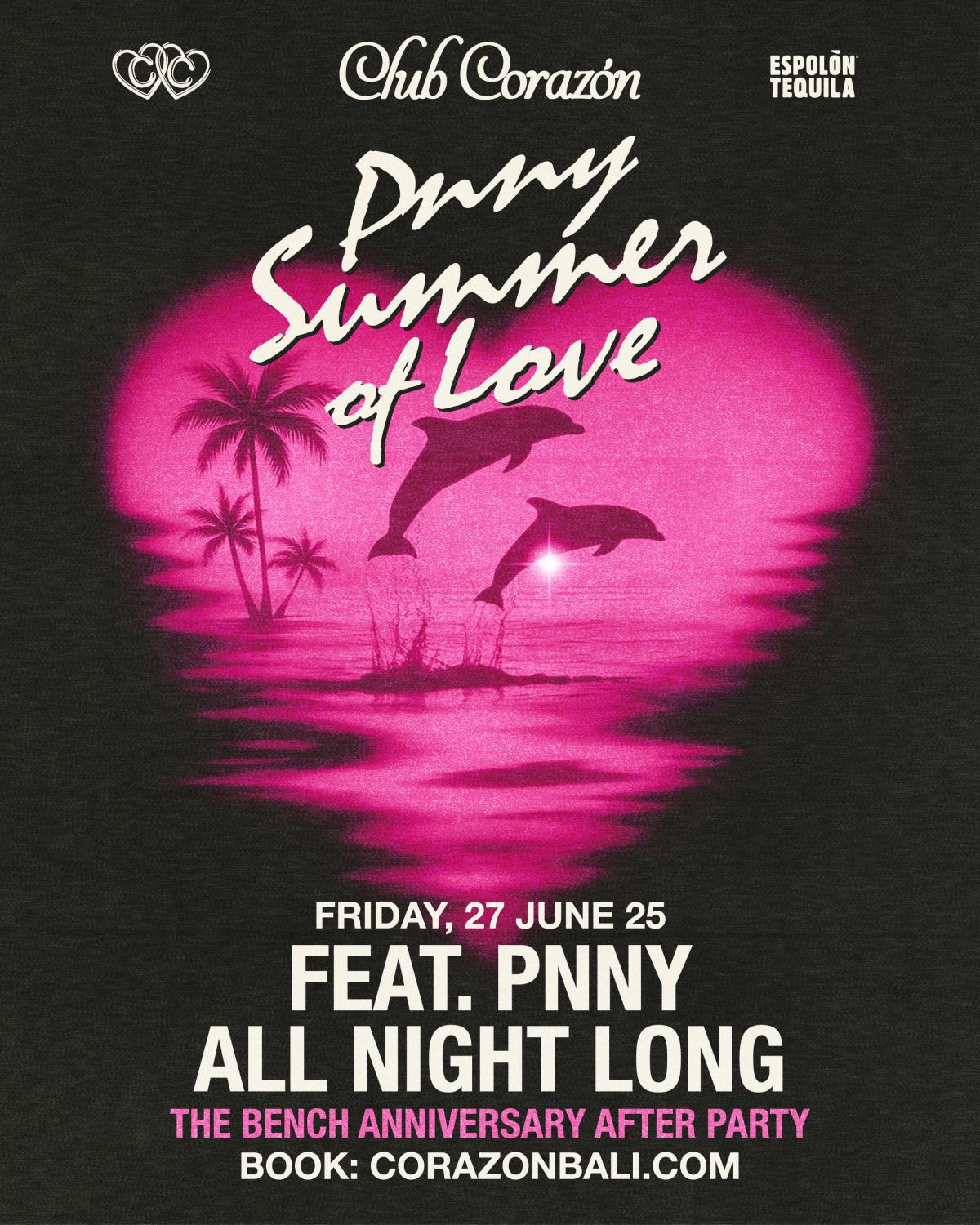 PNNY Summer Of Love at Club Corazon Bali