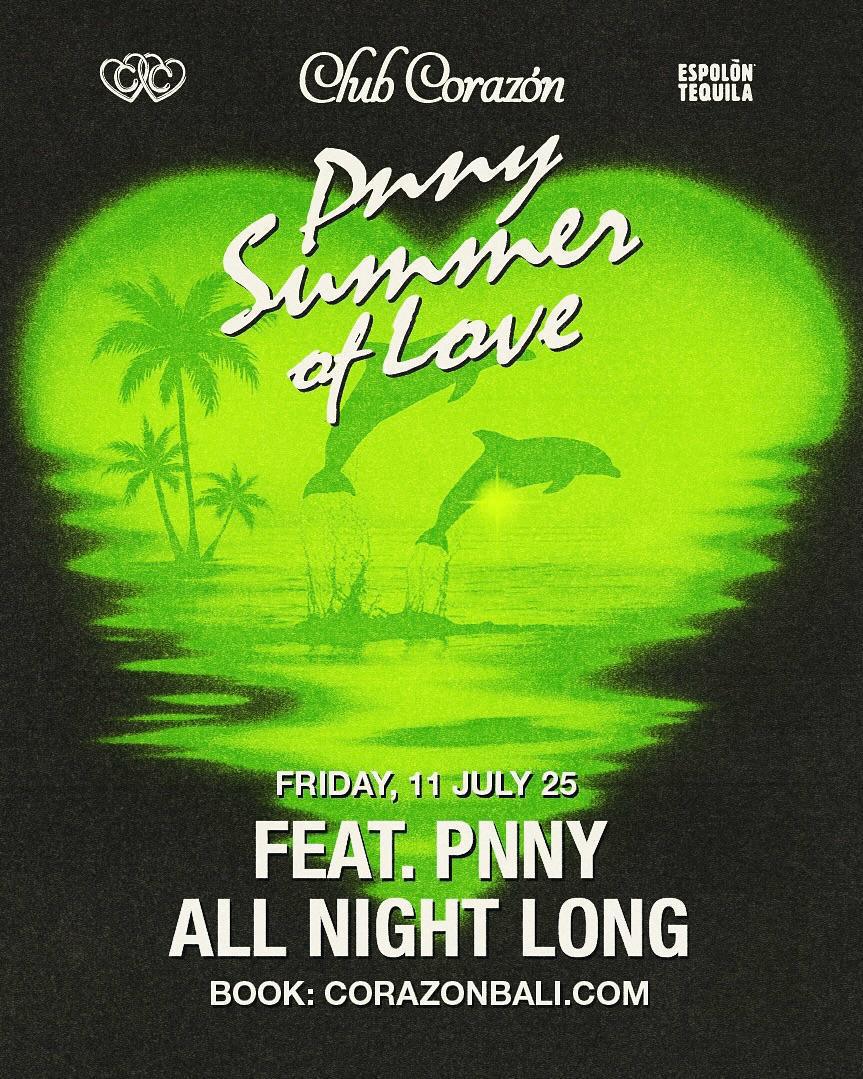 PNNY Summer Of Love at Club Corazon Bali