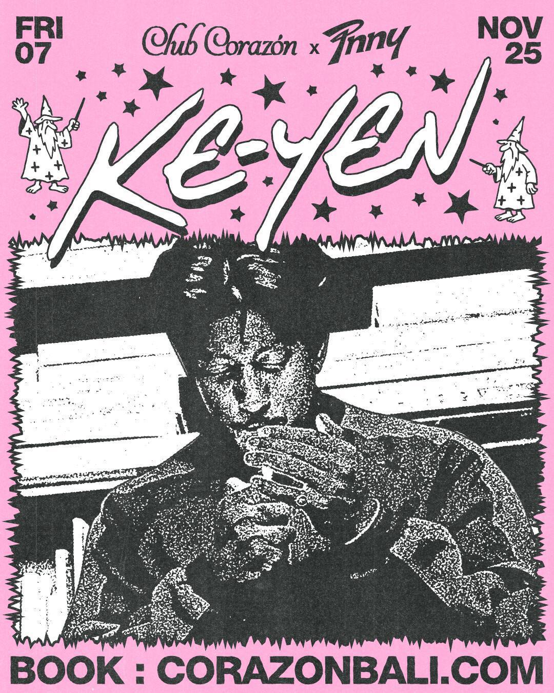 PNNY presents Ke-Yen at Club Corazon Bali