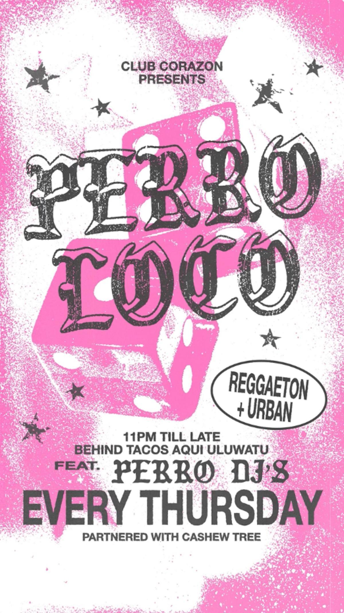 Perro Loco at Club Corazon Bali