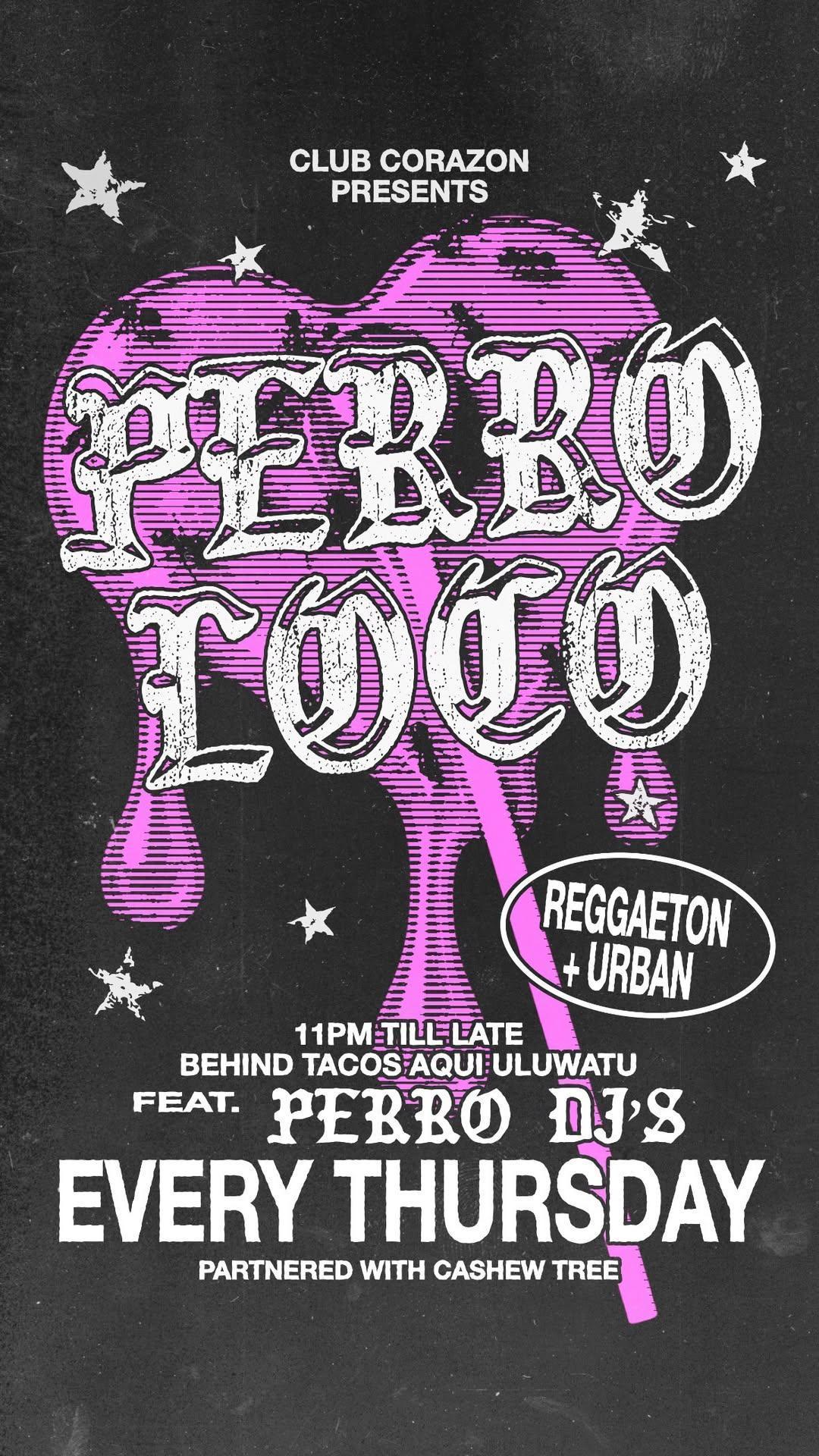 Perro Loco at Club Corazon Bali