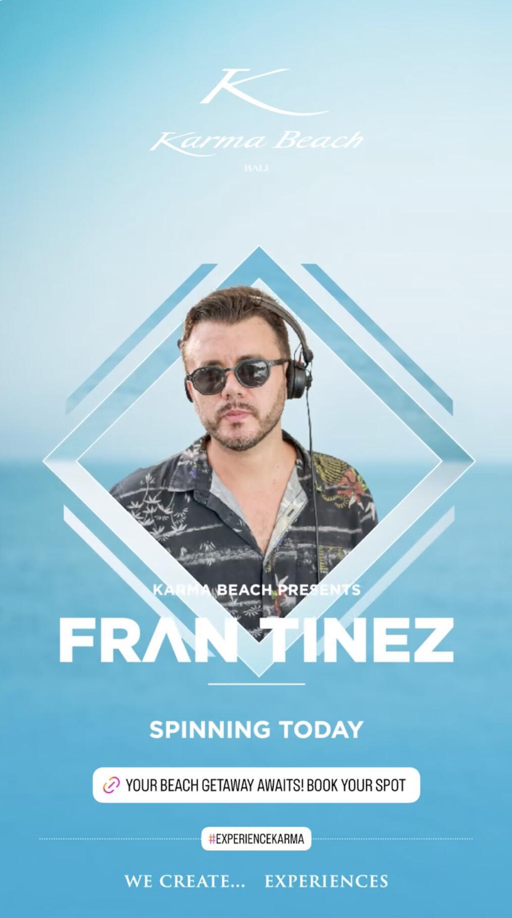 Fran Tinez at Karma Beach Club