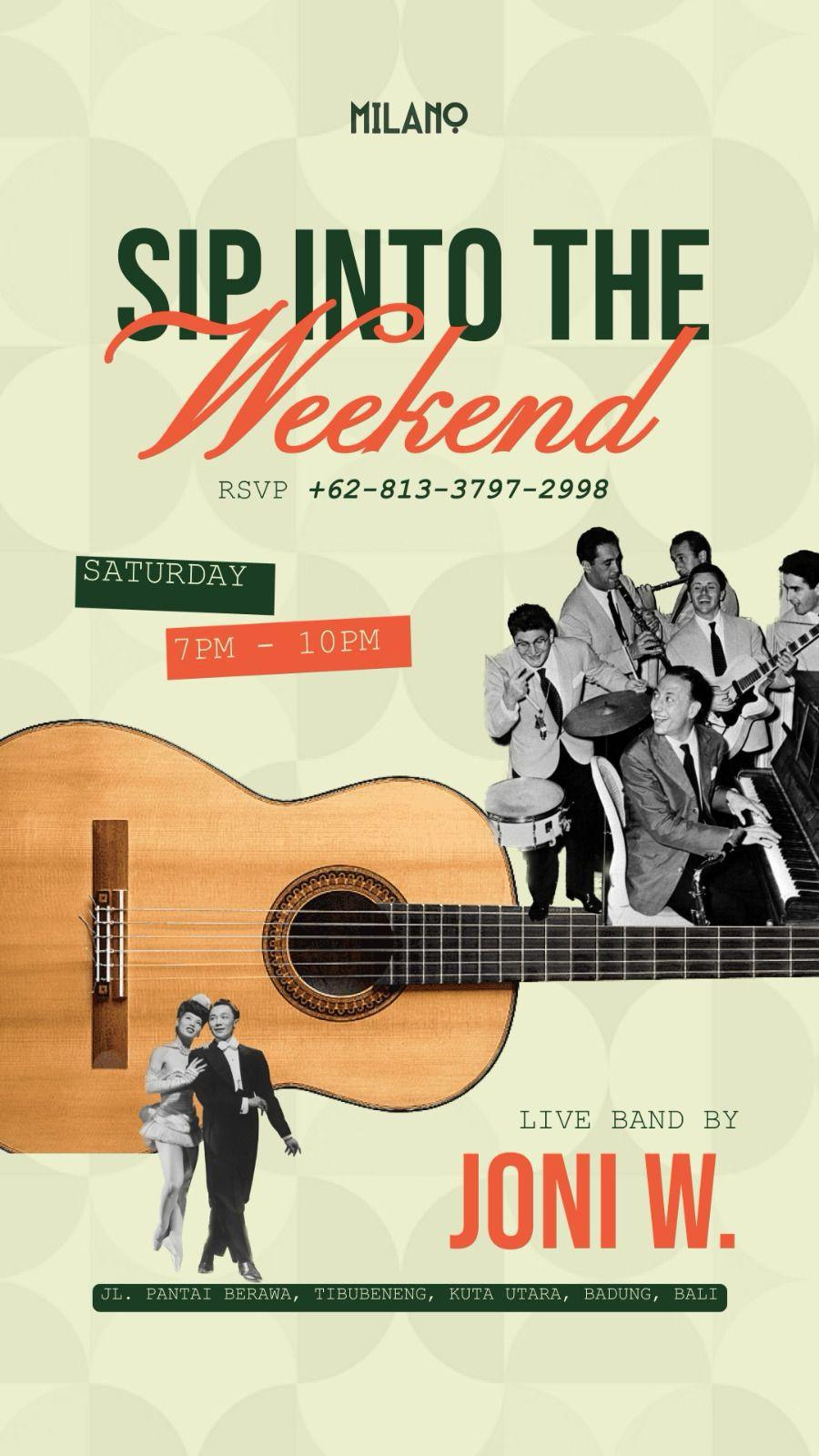 Sip Into The Weekend (Saturday) at Milano 