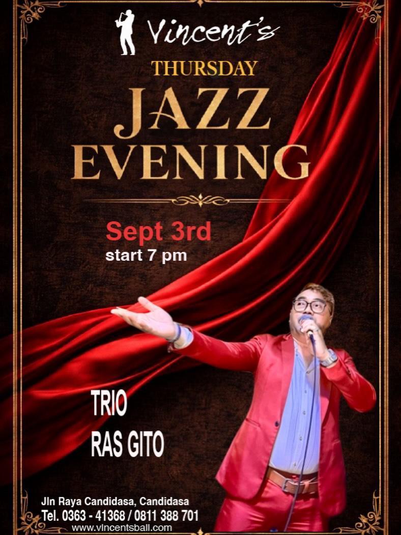 Live Jazz Night with Trio Ras Gito at Vincent's Restaurant Live Jazz Night with Trio Ras Gito at Vincent's Restaurant