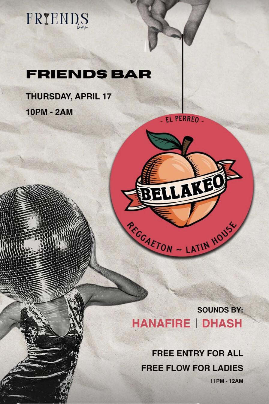 Bellakeo at Friends Bar