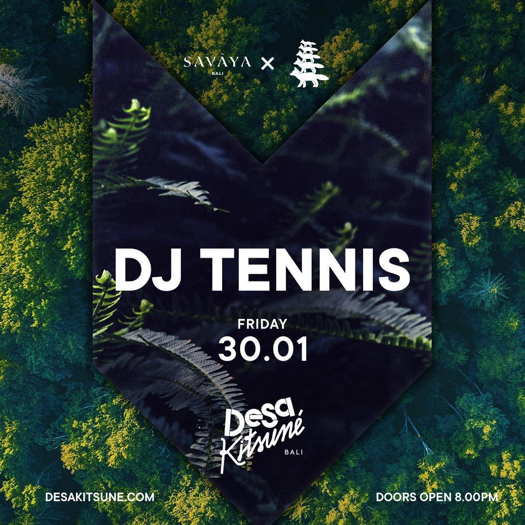 DJ Tennis at Desa Kitsune Bali