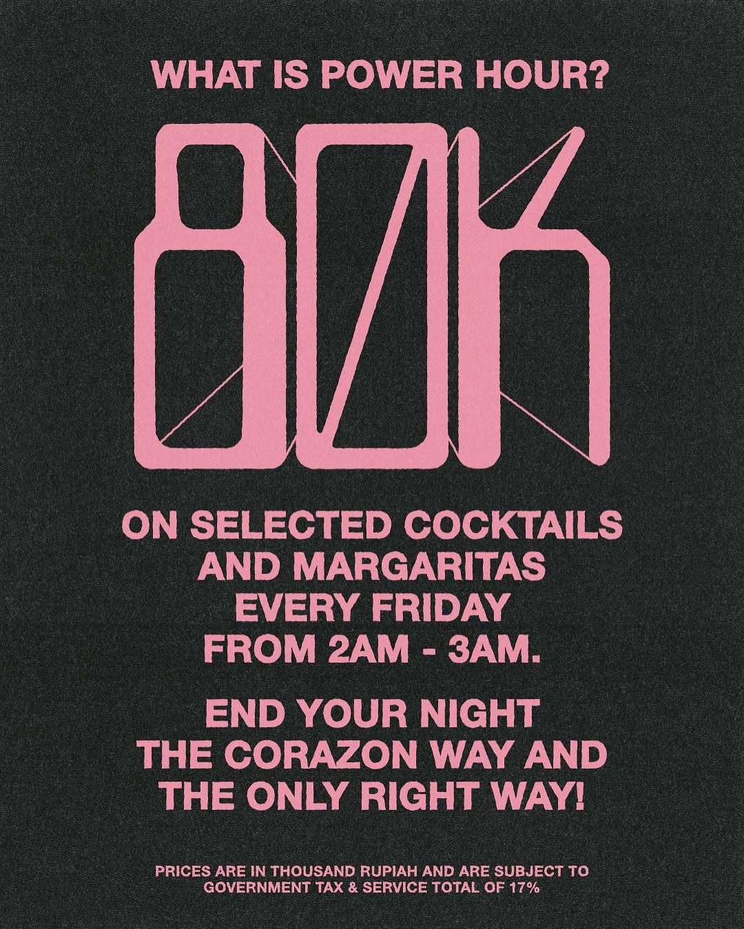 Power Hour at Club Corazon Bali Fri 2-3am