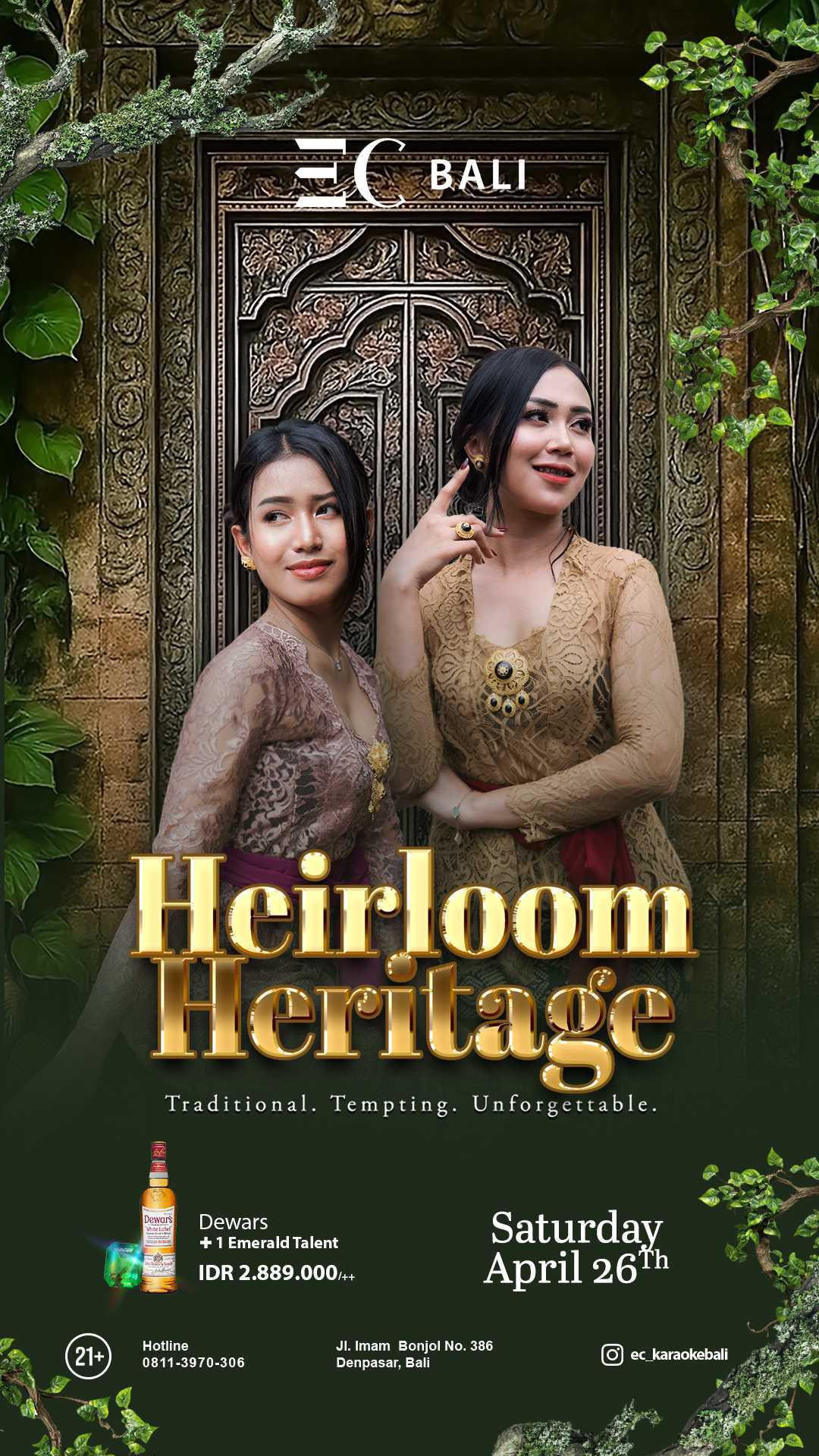 HEIRLOOM HERITAGE at EC Karaoke Bali