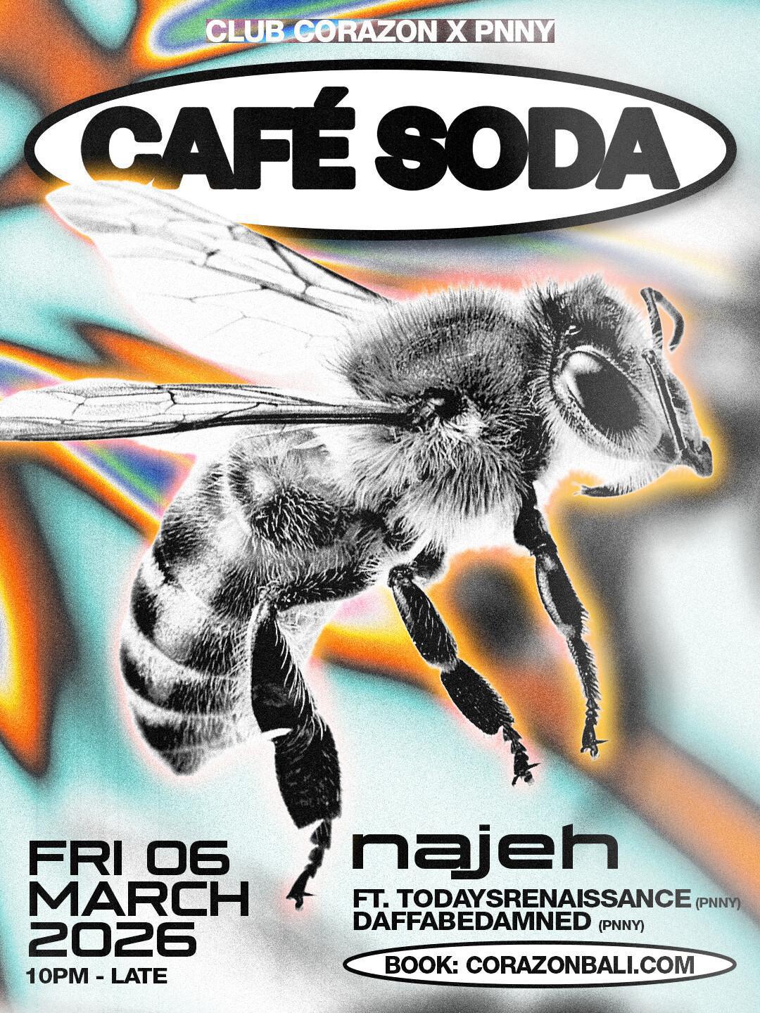 Cafe Soda x PNNY at Club Corazon Bali Cafe Soda x PNNY at Club Corazon Bali