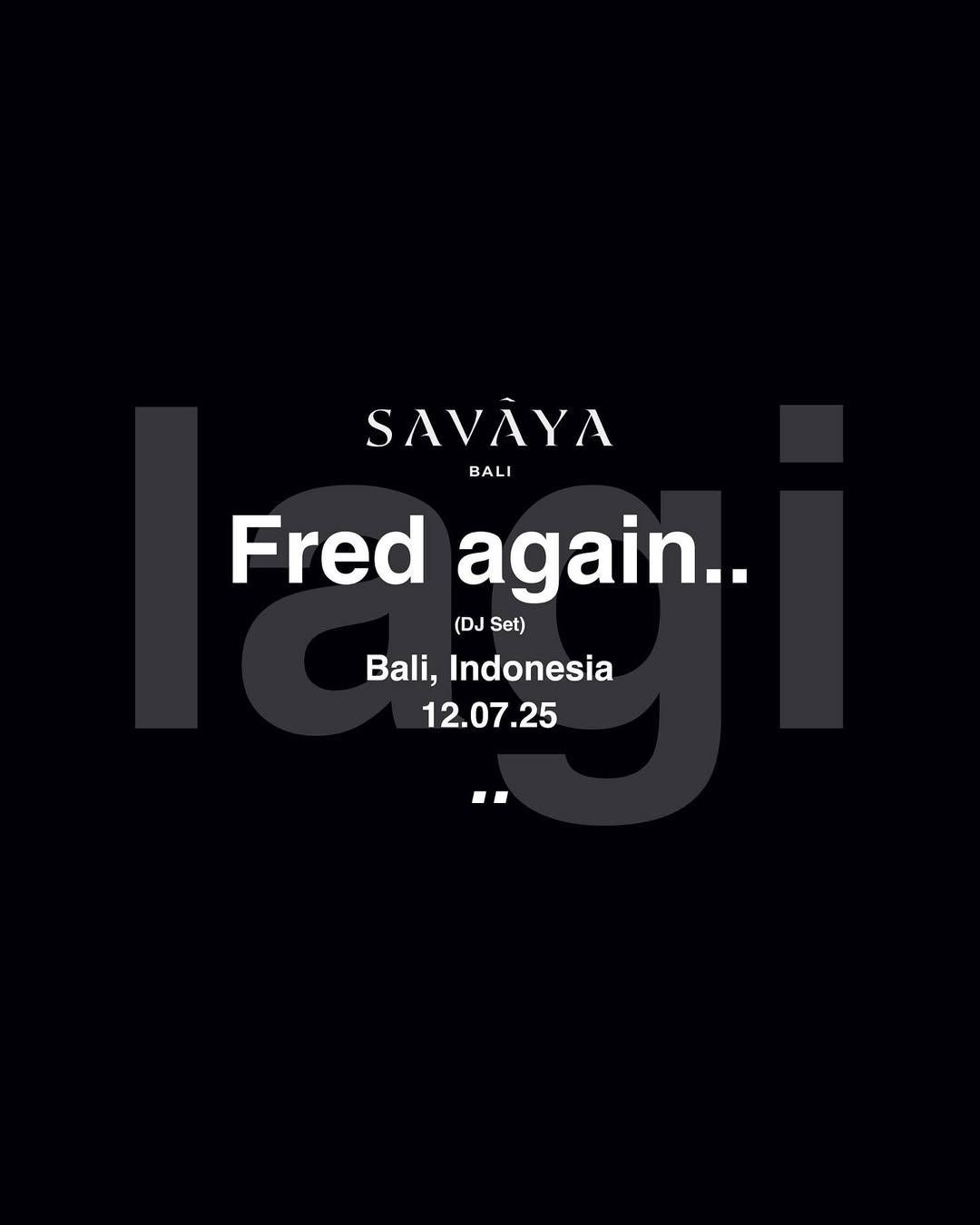 Fred Again at Savaya Bali 