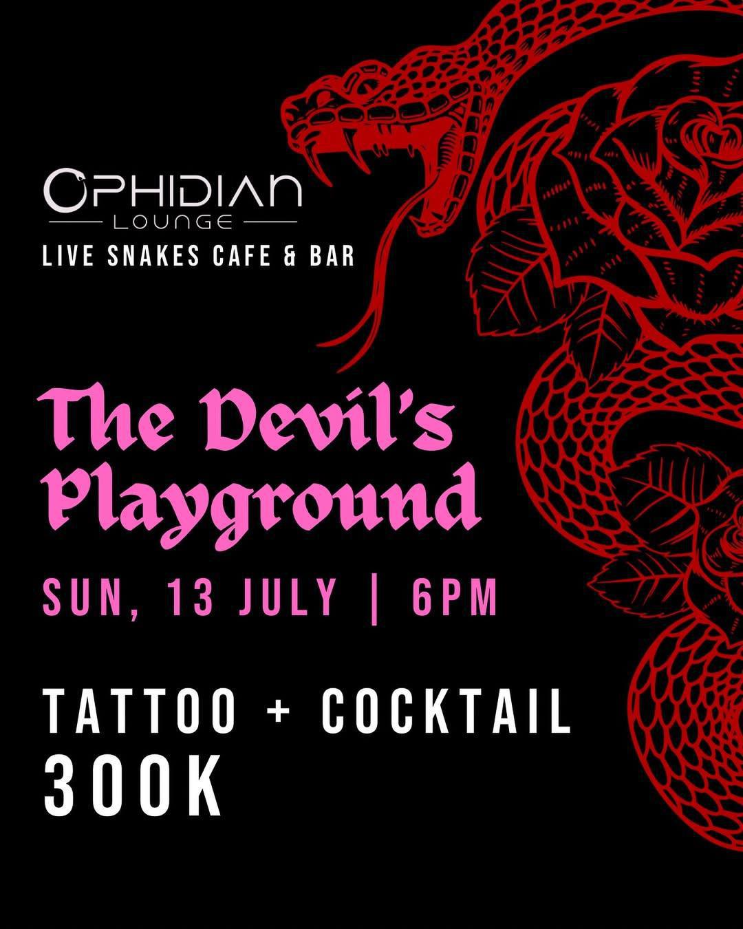 Devil's Playground at Ophidian Lounge