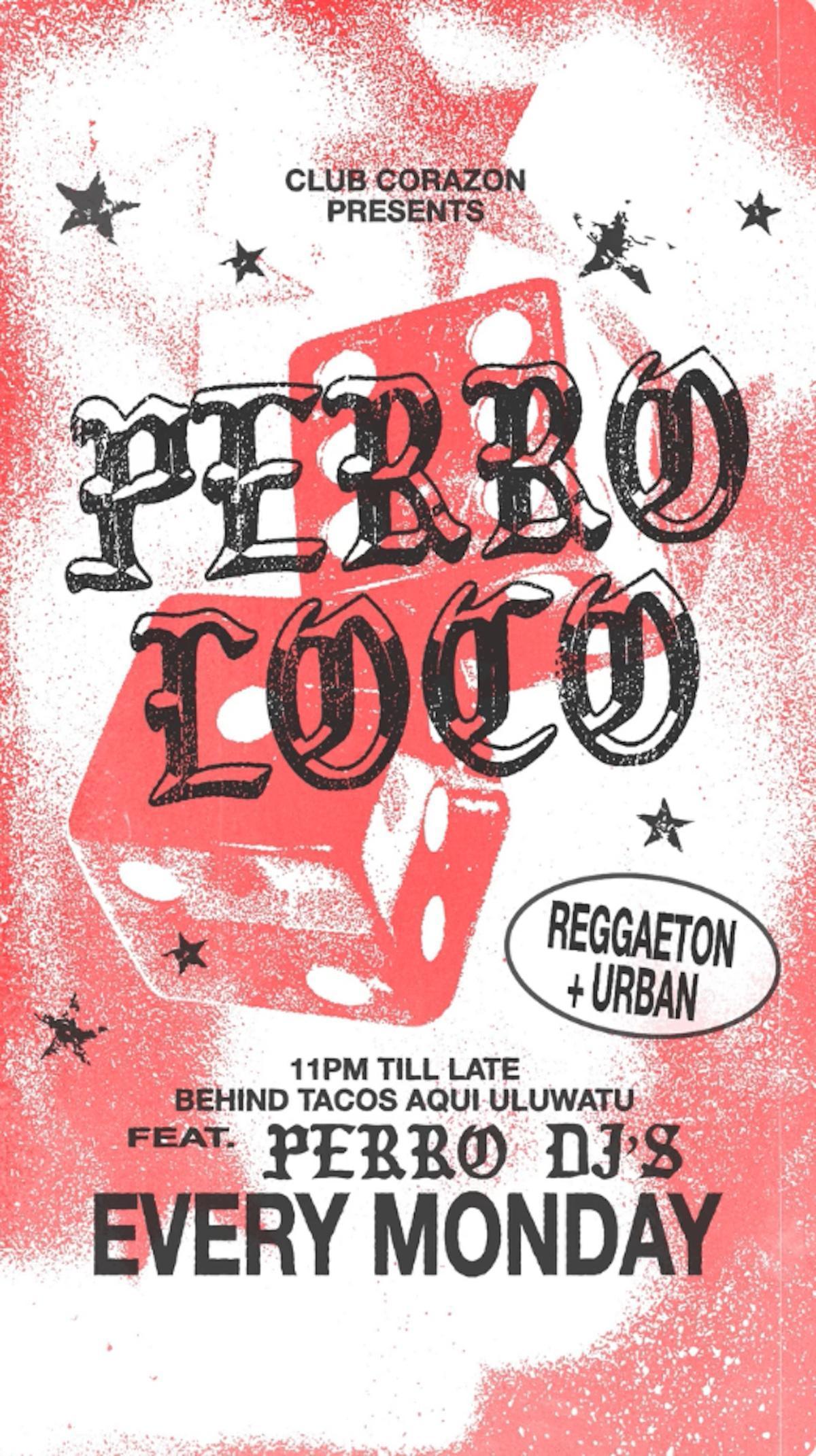 Perro Loco at Club Corazon Bali